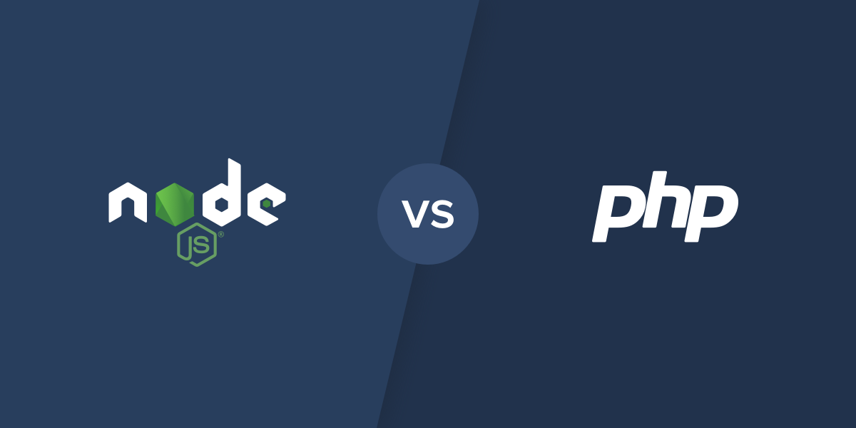 Which is better php or nodejs as backend?